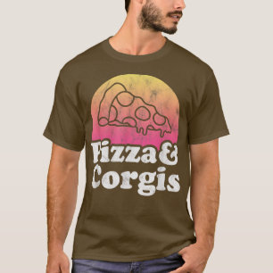 Pizza and Corgis or Corgi  T-Shirt
