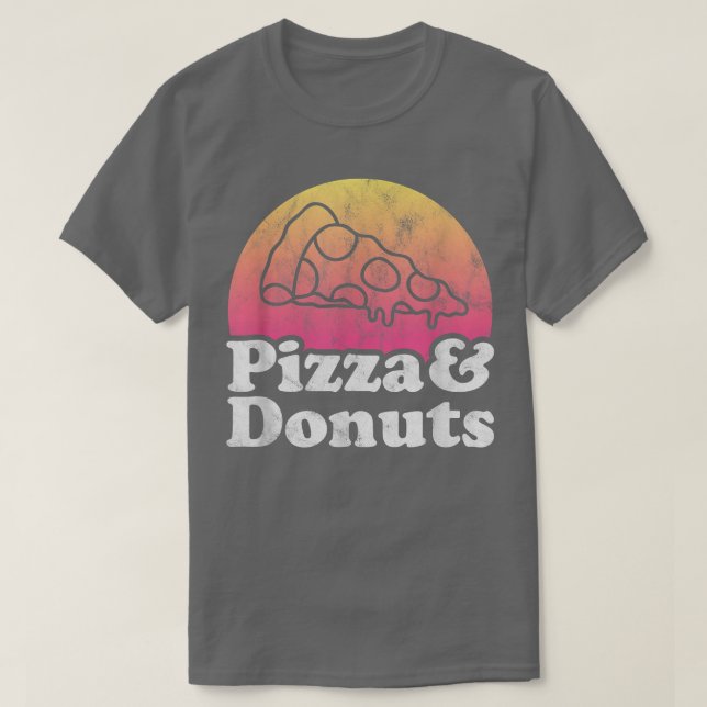 Pizza and Doughnuts or Doughnut  T-Shirt (Design Front)