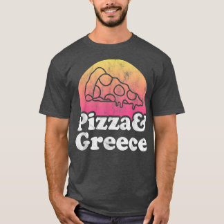 Pizza and Greece T-Shirt
