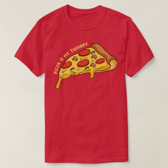 Pizza as Therapy Ironic Pizza Chef Italian FoodT-S T-Shirt (Design Front)