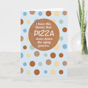 Pizza Birthday Funny Aging Humour Polka Dot Card