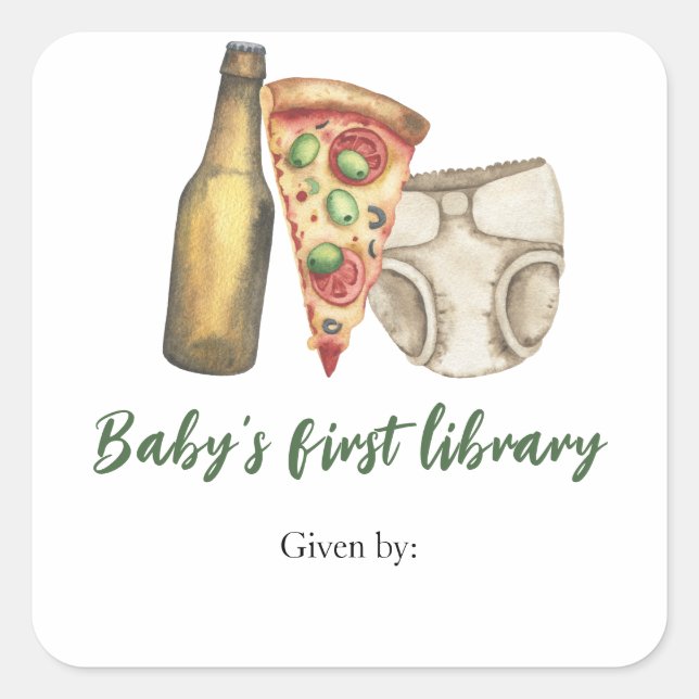 Pizza, Brews and Diapers - baby's first library Square Sticker (Front)