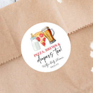 Pizza Brews and Diapers Too! Baby Shower Classic Round Sticker