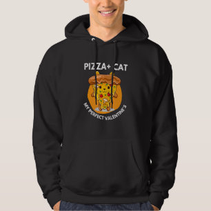 Pizza Cat My Valentine's And Cute Cat And Pizza Hoodie