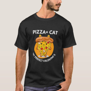 Pizza Cat My Valentine's And Cute Cat And Pizza T-Shirt