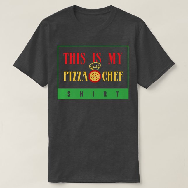 Pizza Chef Ironic Pizza Maker Hobby Chef T-Shirt (Design Front)