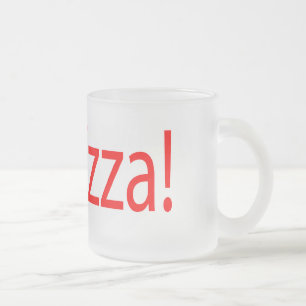 pizza! : comic talking bubble frosted glass coffee mug