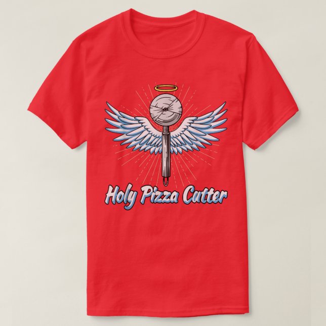 Pizza Cutter With Wings Of An Angel, Holy Pizza Cu T-Shirt (Design Front)