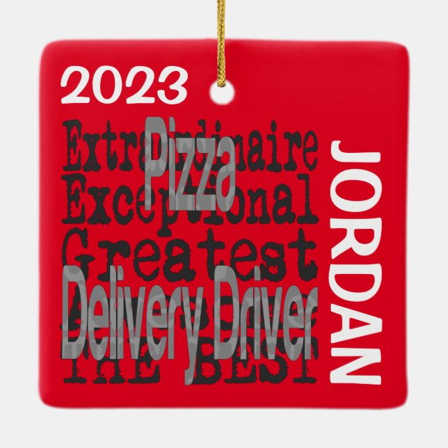 Pizza Delivery Driver Extraordinaire CUSTOM Ceramic Ornament (Back)