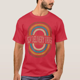 Pizza Delivery Driver Vintage Retro T-Shirt
