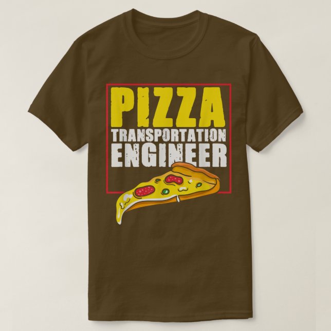 Pizza Delivery Guy Engineer  T-Shirt (Design Front)