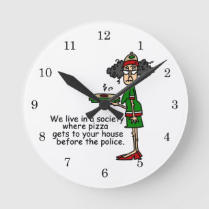 Pizza Delivery Humour Round Clock