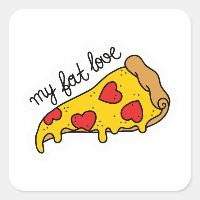 Pizza flash my fat love square sticker (Front)