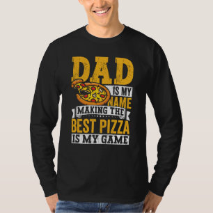 Pizza  for Dad Humor for Father's Day  3 T-Shirt