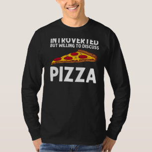 Pizza For Men Women Italian Food Pizza  Pepperoni T-Shirt