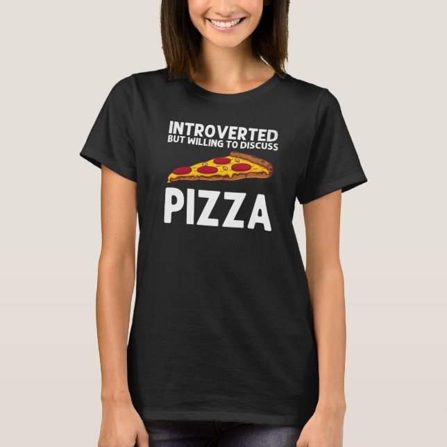 Pizza For Men Women Italian Food Pizza  Pepperoni T-Shirt (Front)