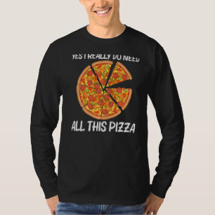 Pizza For Men Women Italian Pizza Slice Food T-Shirt