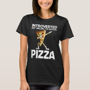 Pizza For Men Women Pizza Slice Italian Food T-Shirt