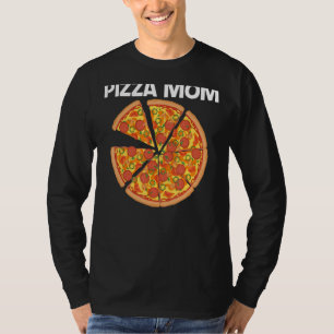 Pizza For Mum Mother Italian Pizza Slice Food T-Shirt