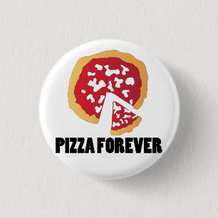 PIZZA FOREVER 3 CM ROUND BADGE