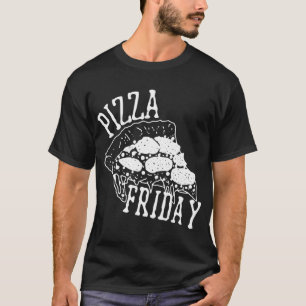 Pizza Friday Funny Pizza Party Night T-Shirt