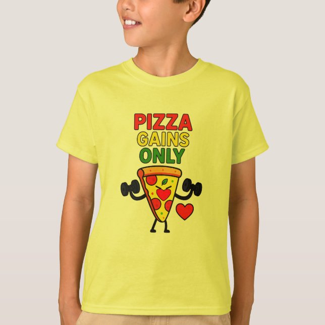 Pizza Gains Only – Funny Fitness Pizza Lover  T-Shirt (Front)