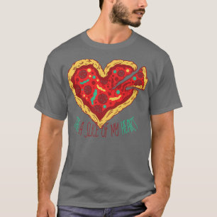 PIZZA HEART Fastfood Pepperoni Take a Slice Of My T-Shirt