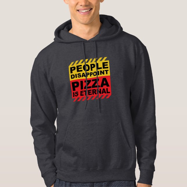 PIZZA IS FOREVER HOODIE (Front)