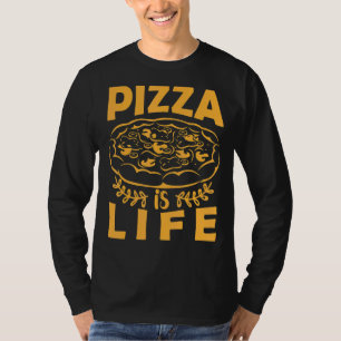 Pizza Is Life Foodie Pizza For Men T-Shirt