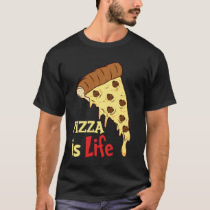 Pizza Is Life Hawaiian Tomato Sauce Pizza T-Shirt