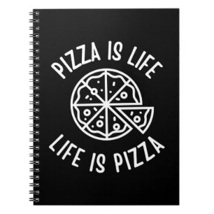Pizza Is Life Life Is Pizza Funny Notebook