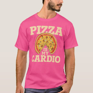 Pizza Is My Cardio Pizza Lover Eating Pizza Italia T-Shirt