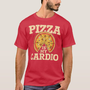Pizza Is My Cardio Pizza Lover Eating Pizza Italia T-Shirt