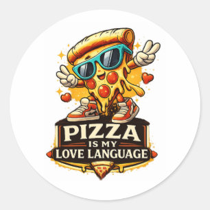 Pizza Is My Love Funny Pizza Lover Gift Classic Round Sticker
