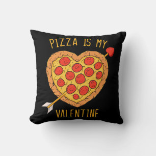 Pizza Is My Valentine Cushion