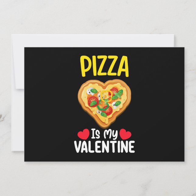 Pizza Is My Valentine Day Funny Food Lovers Invitation (Front)
