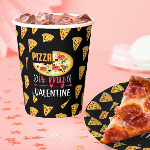 Pizza Is My Valentine Funny Party Paper Cups
