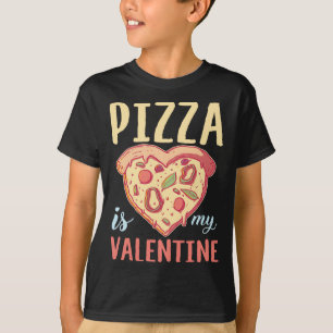 Pizza Is My Valentine Funny Valentines Day Boys Gi T-Shirt