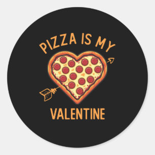 Pizza Is My Valentine Funny Valentines Day Classic Round Sticker