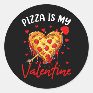 Pizza Is My Valentine Funny Valentines Day Heart S Classic Round Sticker