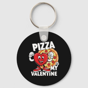 Pizza Is My Valentine Funny Valentines Day Pizza  Key Ring
