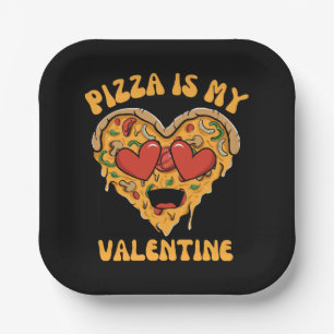 Pizza Is My Valentine Paper Plate
