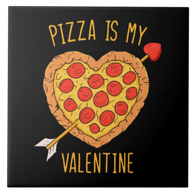 Pizza Is My Valentine Tile (Front)