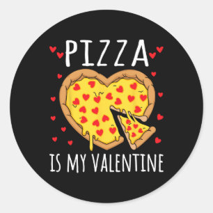 Pizza Is My Valentine Valentines Day Heart Peppero Classic Round Sticker