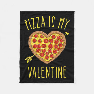 Pizza Is My Valentine Valentines Day Heart Peppero Fleece Blanket