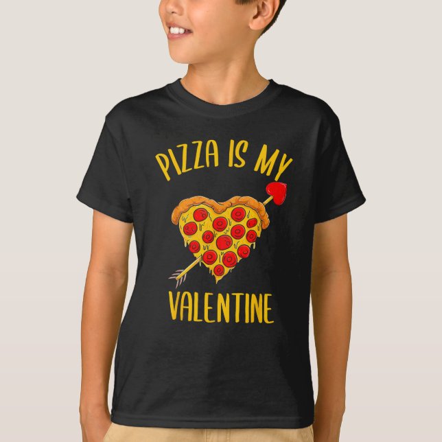 Pizza Is my Valentines Day Funny Matching Love T-Shirt (Front)