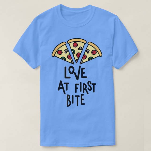 Pizza Love first Bite  T-Shirt (Design Front)