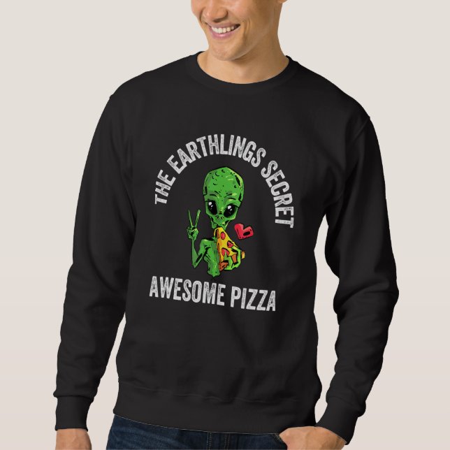 Pizza Love Science Fiction Outer Space Friendly Al Sweatshirt (Front)