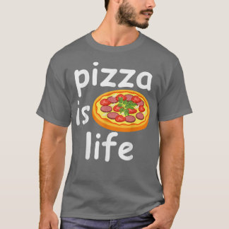 Pizza Makers Pizza Party Pizza Is Life  T-Shirt