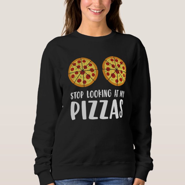 Pizza Making For Pizza Expert & Pizza Maker  3 Sweatshirt (Front)